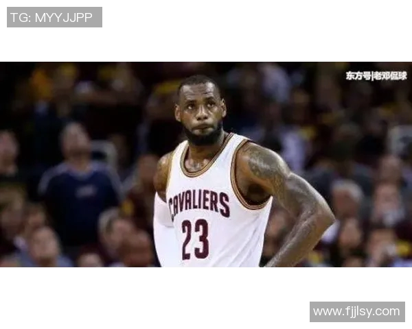 詹姆斯评分出炉:是高光还是低迷?